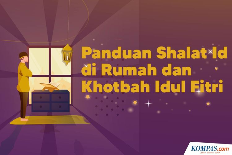 Panduan Shalat Id di Rumah dan Khotbah Idul Fitri