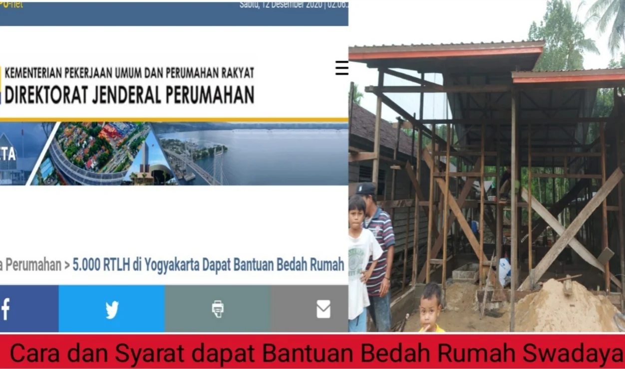 Cara dan Syarat dapat Bantuan Bedah Rumah Swadaya dari Pemerintah