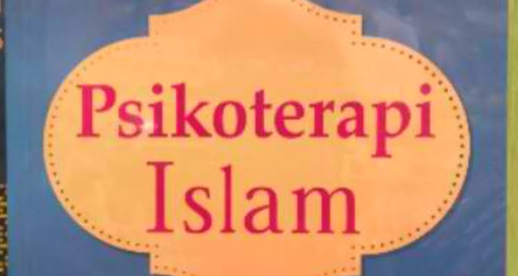 Psikoterapi Islam Dengan Berdzikir dan Faedahnya