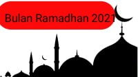 JADWAL PUASA RAMADHAN 2021, Lengkap dengan Bacaan Niat Puasa, Doa Buka Puasa, Niat Shalat Tarawih dan Witir