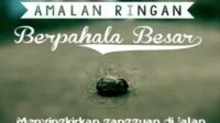 Amalan ringan berpahala besar