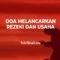 Doa Melancarkan Rezeki dan Usaha