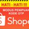 Modus penipuan di shopee