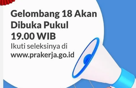 Cara Mendaftar Kartu Prakerja Gelombang 18, Inilah Syarat dan Ketentuan bagi Pendaftar