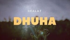 BACAAN Niat Sholat Dhuha Hari Ini Dan Waktu Pelaksanaannya