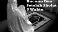 Doa Dan Zikir Yang Dianjurkan Allah Di Baca Setelah Sholat Fardhu