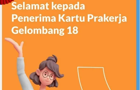 SEKARANG Pengumuman Hasil Kartu Prakerja Gelombang 18. Sudah Dapat SMS?