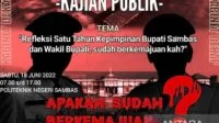 Refleksi Satu Tahun Bupati dan Wakil Bupati Sambas, Apakah Sudah Berkemajuan?