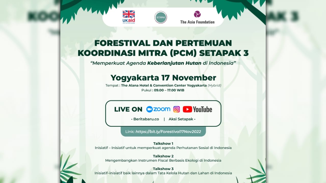 Perkuat Agenda Kehutanan Berkelanjutan, TAF Indonesia Gelar Forestival dan Koordinasi Mitra SETAPAK 3