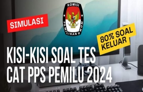 Bocoran Contoh Soal CAT PPS Pemilu 2024 PDF, Link Download Kisi-Kisi Tes Tulis Dan Kunci Jawabannya Disini