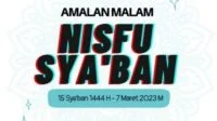 Dzikir Amalan Malam Nisfu Syaban Untuk 15 Syaban 1444 H Atau 7 Maret 2023 Dilengkapi Doa Syekh Abdul Qadir al-Jilani