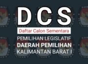 Berikut ini Bacaleg DPR RI Dapil Kalbar Satu Sesuai DCS KPU