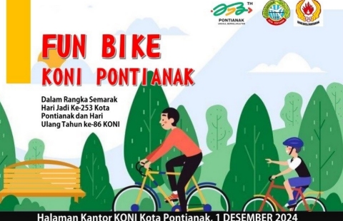 Siap Gelar Fun Bike Semarak HUT ke-86 KONI dan Harjad ke-253 Pontianak, KONI Kota Pontianak Ajak Masyarakat Berolahraga