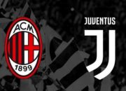 GRATIS! Link Live Streaming AC Milan vs Juventus Malam Ini, Nonton Derby Sengit Kick-Off 00:00 Wib