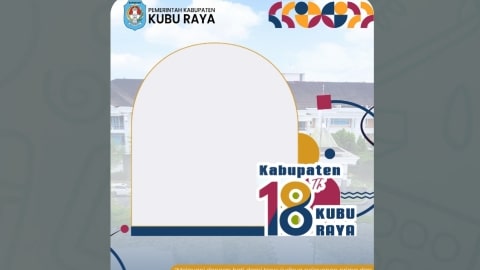 Rayakan HUT ke-18 Kubu Raya dengan Semangat dan Twibbon