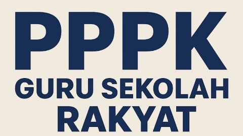 Link Daftar dan Syarat Rekrutmen PPPK Guru Sekolah Rakyat Tahap III 2025