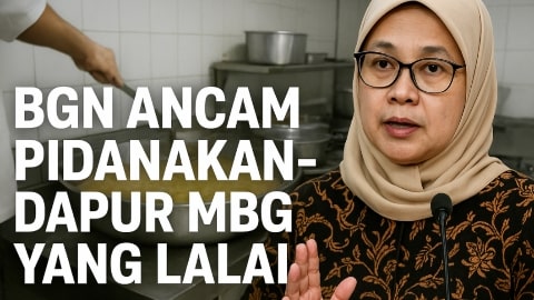 BGN Ancam Pidanakan Dapur MBG Yang Lalai