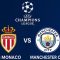 As Monaco vs Manchester City, Sumber Foto : Istimewa