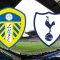 Leeds United vs Tottenham Hotspur, Sumber Foto : Istimewa