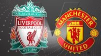 Liverpool vs Manchester United, Sumber Foto : Istimewa