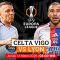 Link Streaming Gratis Celta Vigo vs Lyon di Liga Europa, Kick-off 03.00 WIB
